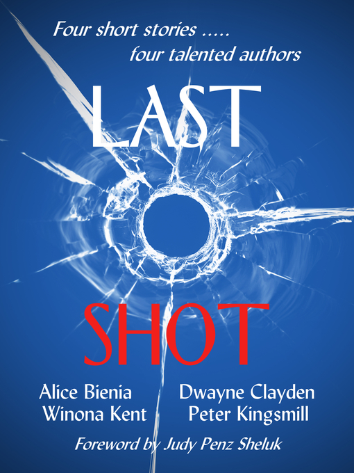 Title details for Last Shot by Alice Bienia - Wait list